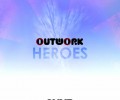 Outwork – Heroes (Original Mix)