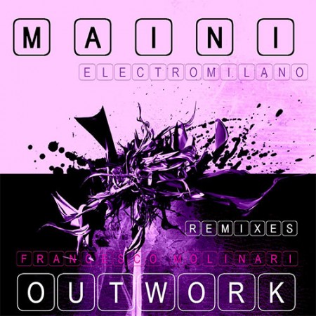 Maini – Electromilano (Outwork Remix)