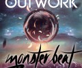 Outwork – Monster Beat