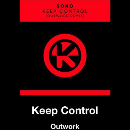 Sono – Keep Control (Outwork Remix)